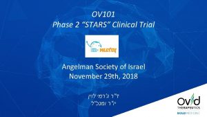 OV 101 Phase 2 STARS Clinical Trial Angelman