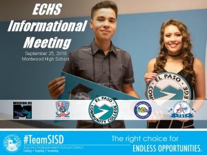 ECHS Informational Meeting September 25 2018 Montwood High