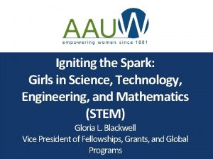Igniting the Spark Girls in Science Technology Engineering