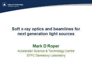 Soft xray optics and beamlines for next generation