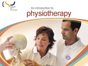 Introduction of physiotherapy