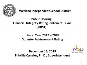 Weslaco Independent School District Public Hearing Financial Integrity