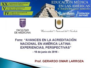 Foro AVANCES EN LA ACREDITACIN NACIONAL EN AMRICA