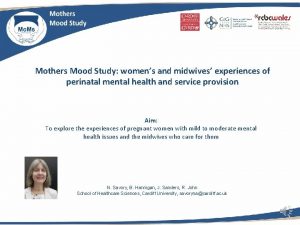 Mothers Mood Study womens and midwives experiences of