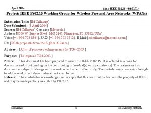 April 2004 doc IEEE 802 15 040191 Project