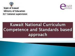 State of Kuwait Ministry of Education ELT General