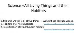 Science All Living Things and their Habitats In