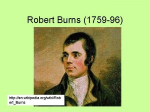 Robert Burns 1759 96 http en wikipedia orgwikiRob