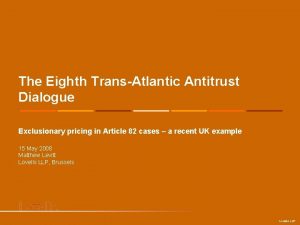 The Eighth TransAtlantic Antitrust Dialogue Exclusionary pricing in
