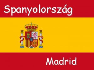 Spanyolorszg Madrid Elhelyezkedse hatrai on Vizcayaibl Ken Franciaorszg