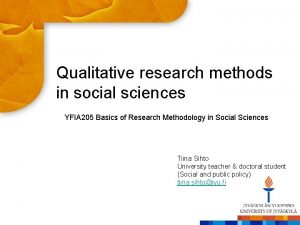 Qualitative research methods in social sciences YFIA 205