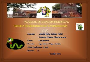 FACULTAD DE CIENCIAS BIOLOGICAS ESCUELA DE MICROBIOLOGIA Y