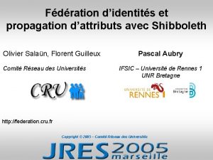 Fdration didentits et propagation dattributs avec Shibboleth Olivier