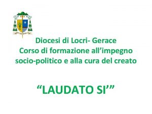 Diocesi di Locri Gerace Corso di formazione allimpegno