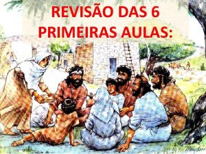 REVISO DAS 6 PRIMEIRAS AULAS A IGREJA SAL