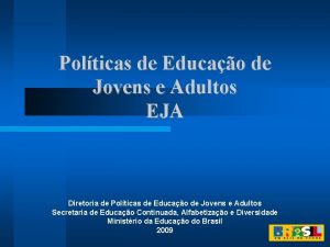 Polticas de Educao de Jovens e Adultos EJA