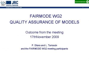 1 FAIRMODE Meetings 17 18 November 2009 FAIRMODE