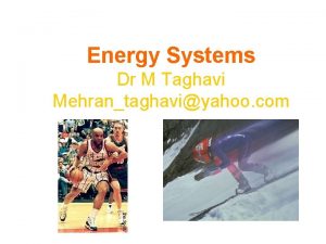 Energy Systems Dr M Taghavi Mehrantaghaviyahoo com Energy