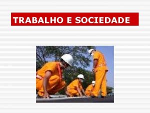 TRABALHO E SOCIEDADE BIBLIOGRAFIA GIDDENS Anthony Sociologia Porto