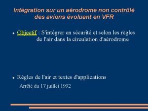 Intgration sur un arodrome non contrl des avions