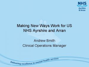 Making New Ways Work for US NHS Ayrshire