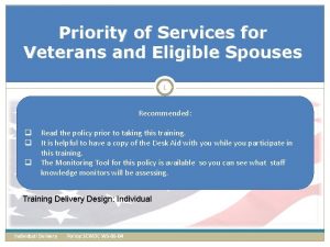 Priority of Services for Veterans and Eligible Spouses