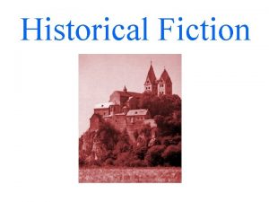Historical Fiction What is Historical Fiction Realistic fiction