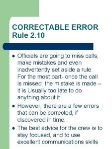 CORRECTABLE ERROR Rule 2 10 l l l