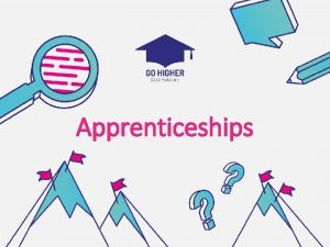 Apprenticeships Higher and degree level apprenticeships Career degrees