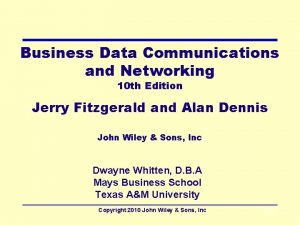 Business Data Communications and Networking 10 th Edition