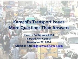Karachis Transport Issues More Questions Than Answers Karachi