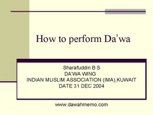 How to perform Dawa Sharafuddin B S DAWA