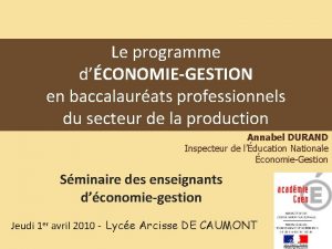 Le programme dCONOMIEGESTION en baccalaurats professionnels du secteur