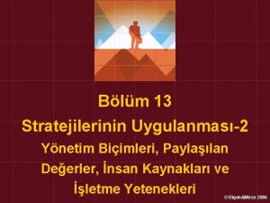 Blm 13 Stratejilerinin Uygulanmas2 Ynetim Biimleri Paylalan Deerler