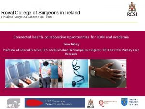 Royal College of Surgeons in Ireland Coliste Roga