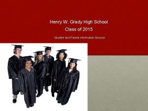 Henry W Grady High School Class of 2015