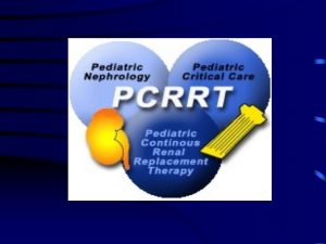 Nursing Quality Assurance Issues in CVVH Timothy L