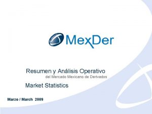 Resumen y Anlisis Operativo del Mercado Mexicano de