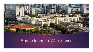 Spacerkiem po Warszawie Piosenka Warszawska syrenka https www