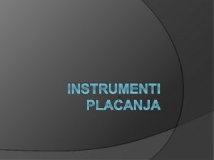 INSTRUMENTI PLAANJA Doznaka ek Menica Meunarodni dokumentarni akreditiv