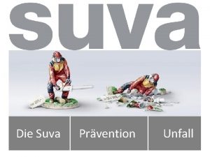 Die Suva Prvention Unfall Die Suva Definition Suva