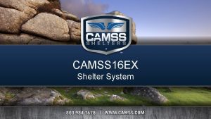 CAMSS 16 EX Shelter System CAMSS 16 EX