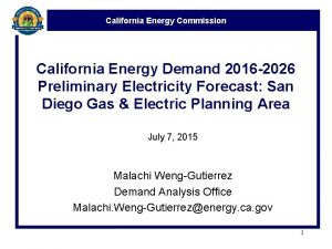 California Energy Commission California Energy Demand 2016 2026