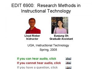EDIT 6900 Research Methods in Instructional Technology Lloyd