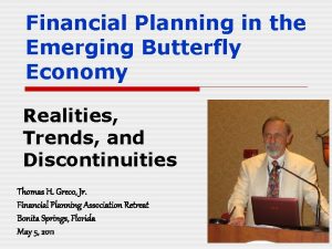 Financial Planning in the Emerging Butterfly Economy Realities