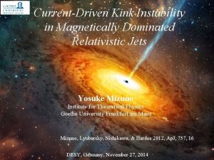 CurrentDriven Kink Instability in Magnetically Dominated Relativistic Jets