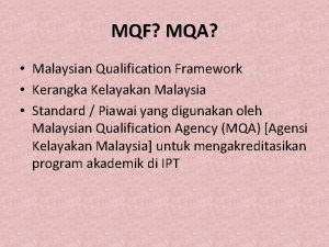 MQF MQA Malaysian Qualification Framework Kerangka Kelayakan Malaysia