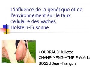 Linfluence de la gntique et de lenvironnement sur