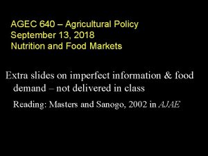 AGEC 640 Agricultural Policy September 13 2018 Nutrition