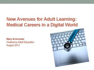 New Avenues for Adult Learning Medical Careers in